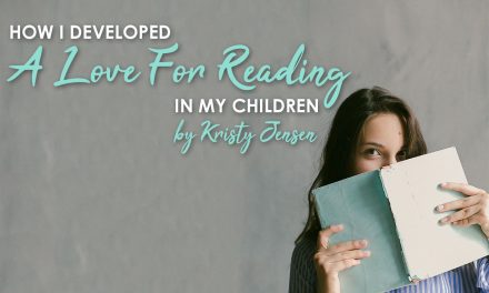 How I Developed a Love For Reading in My Children