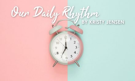 Our Daily Rhythm
