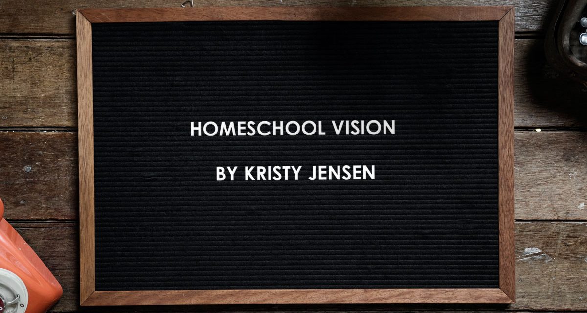 Homeschool Vision