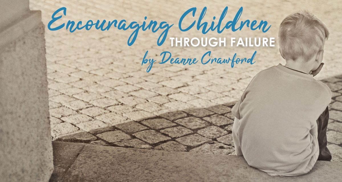 Encouraging Your Children Through Failure