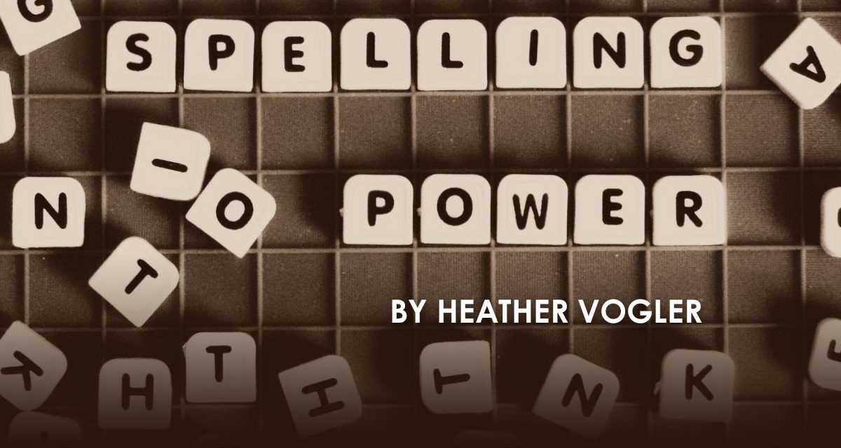 Spelling Power: Our Experience