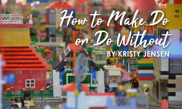 How To Make Do or Do Without