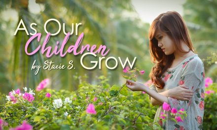 As Our Children Grow