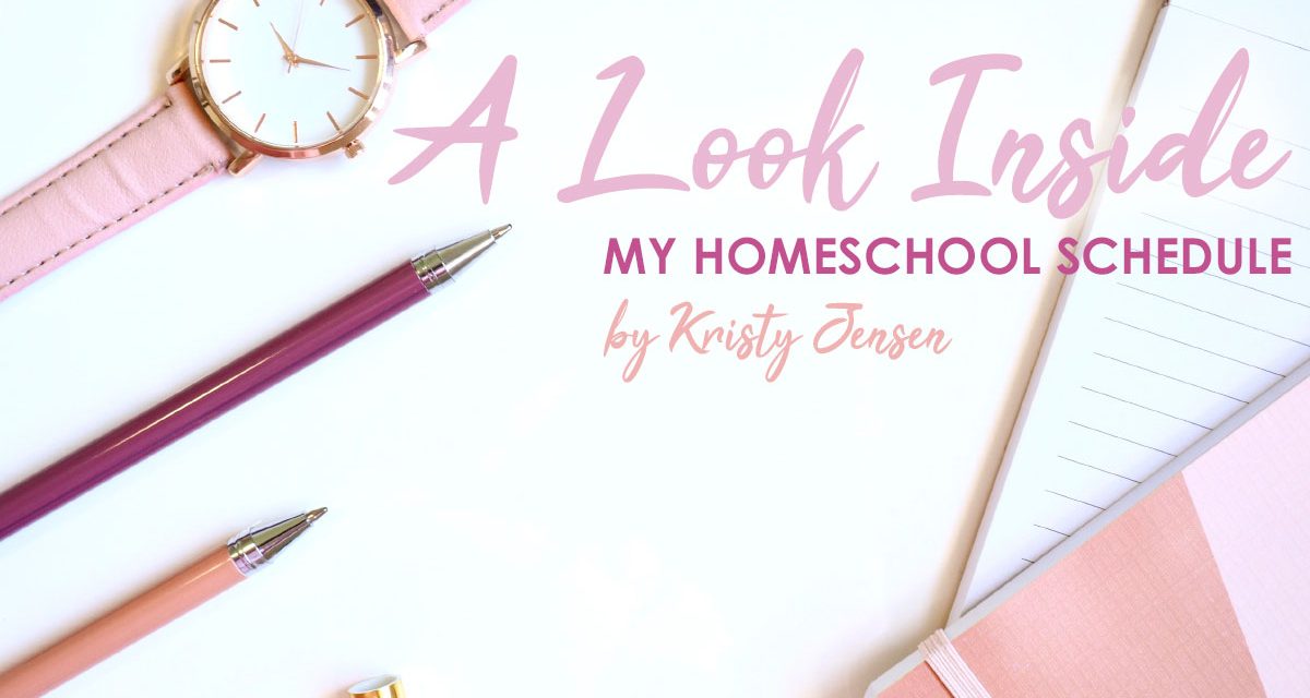 A Look Inside My Homeschool Schedule