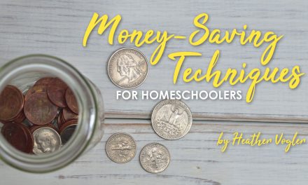 Homeschooling Money-Saving Techniques