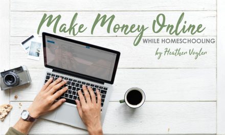 Making Money Online While Homeschooling