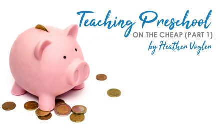 Teaching Preschool On The Cheap (Part 1)