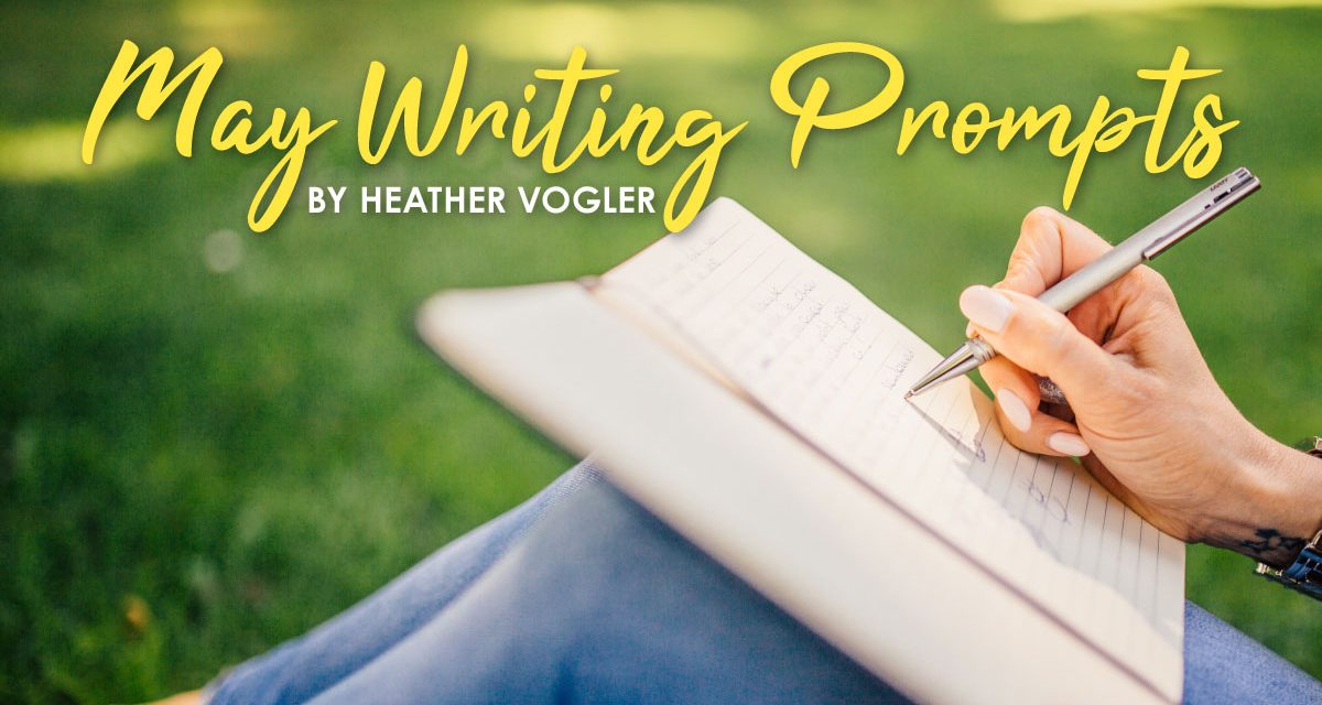 May Writing Prompts