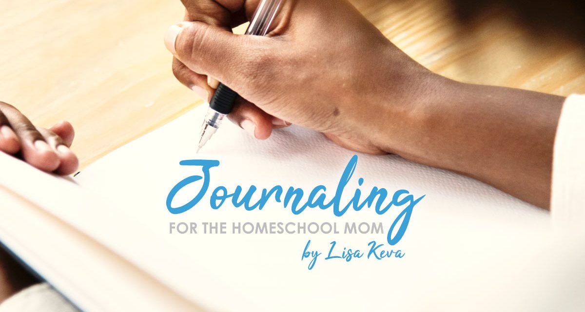 Journaling For The Homeschool Mom