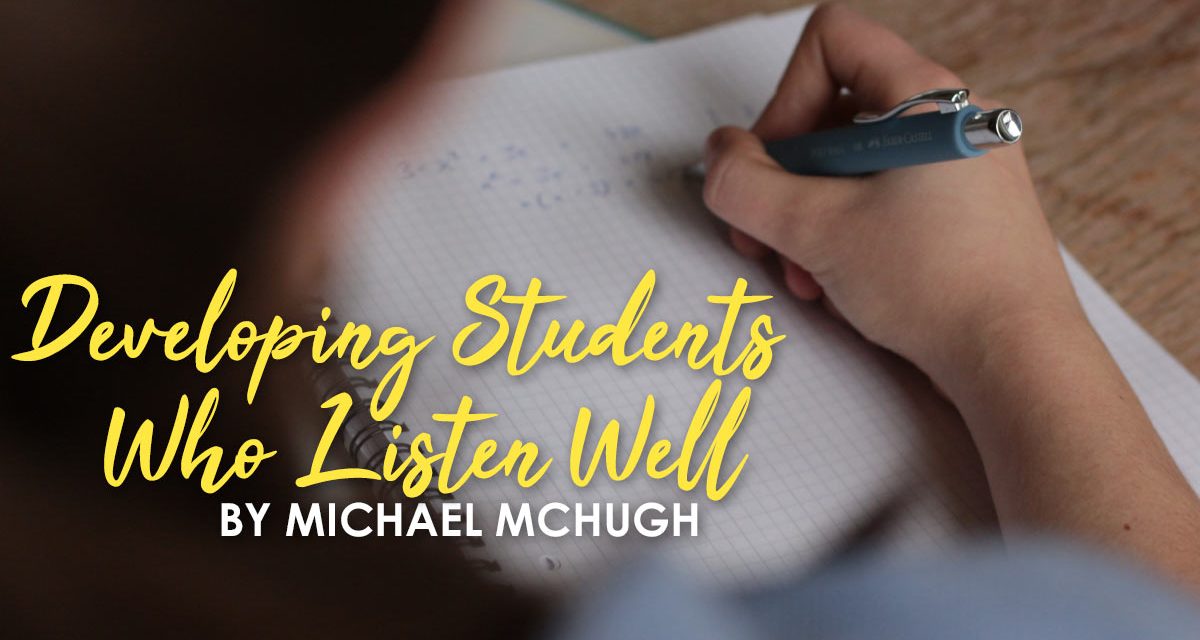 Developing Students Who Listen Well