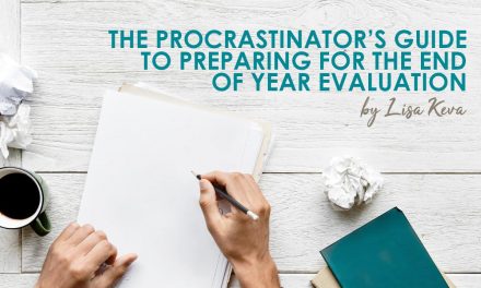 The Procrastinator’s Guide To Preparing For The End Of The Year Evaluation