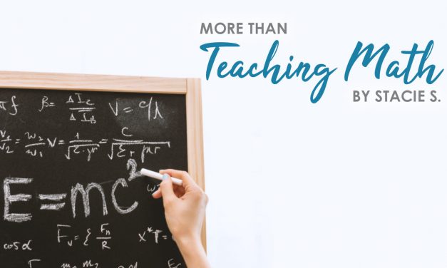 You’re Teaching More Than Math