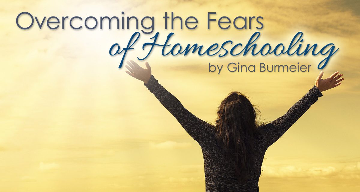 Overcoming the Fears of Homeschooling