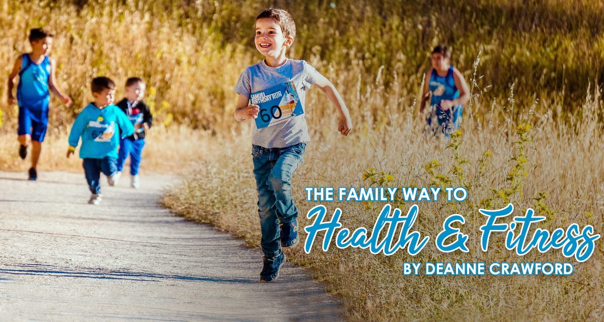 The FAMILY WAY to Health and Physical Fitness