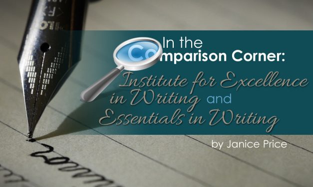 In the Comparison Corner:  Institute for Excellence in Writing and Essentials in Writing