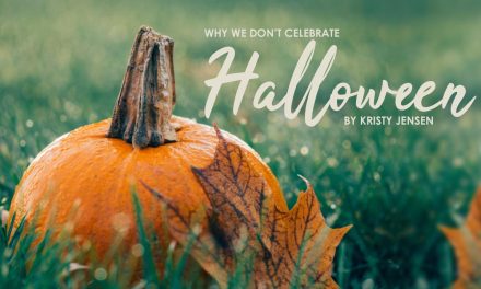 Why We Don’t Celebrate Halloween