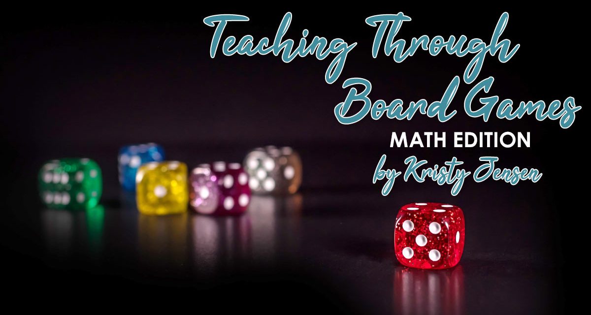 Teaching Through Board Games- Math Edition