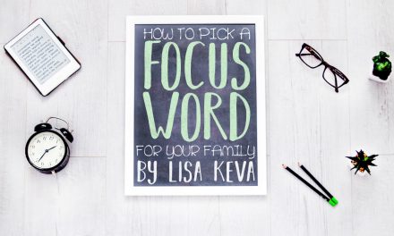 How To Pick A Focused Word For Your Family
