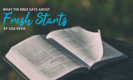 What The Bible Says About Fresh Starts