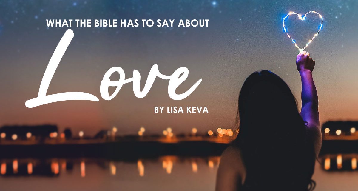 What The Bible Has To Say About Love