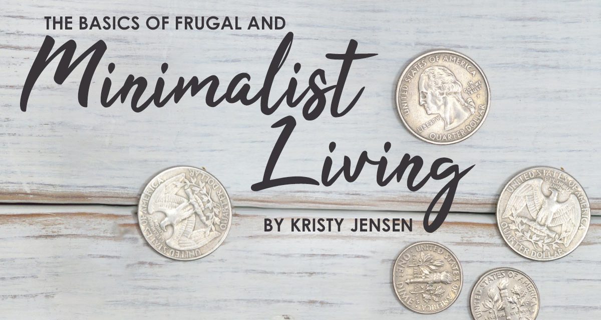 The Basics Of Frugal And Minimalist Living