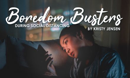 Boredom Busters During Social Distancing