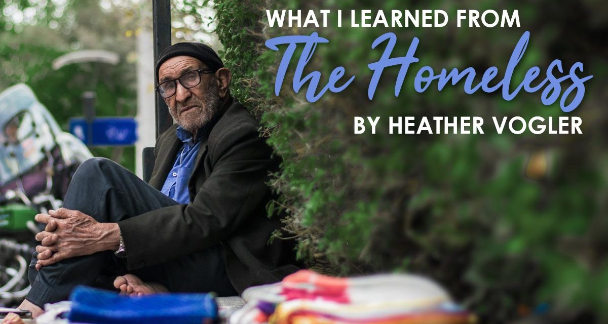 What I Learned From The Homeless