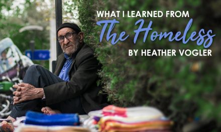 What I Learned From The Homeless