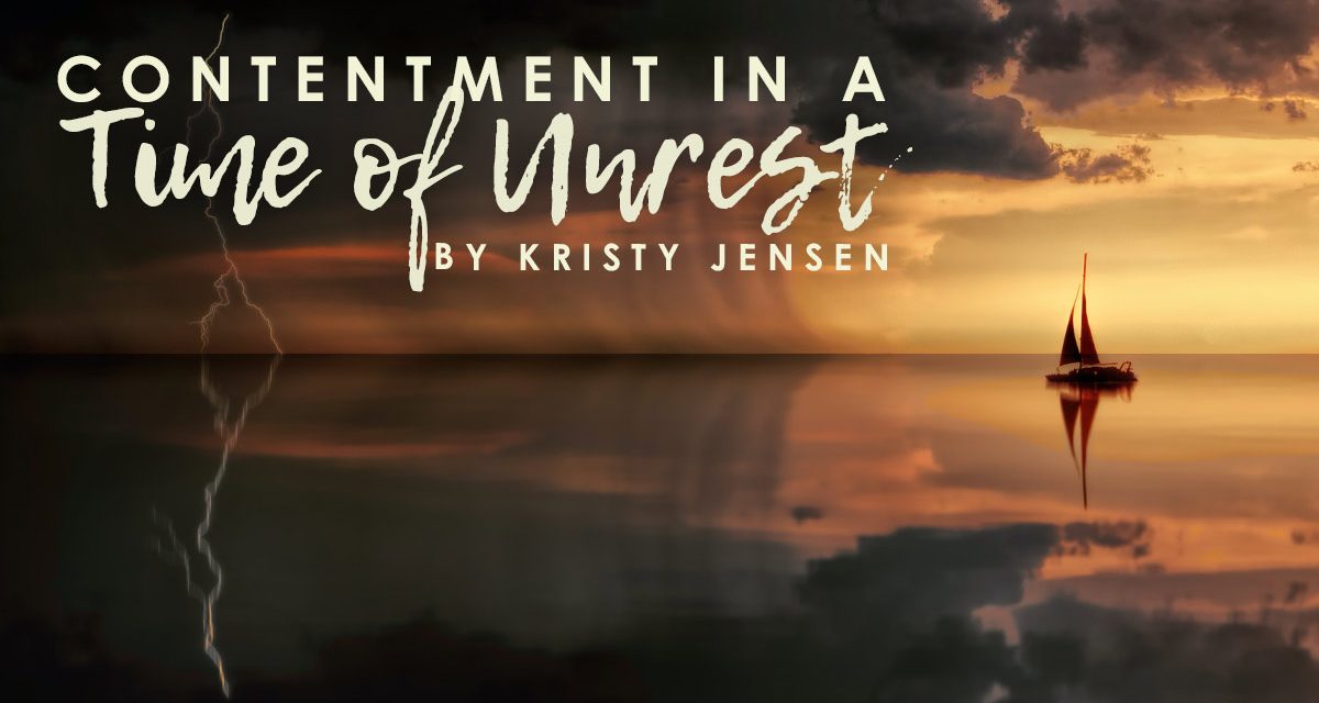 Contentment In A Time Of Unrest