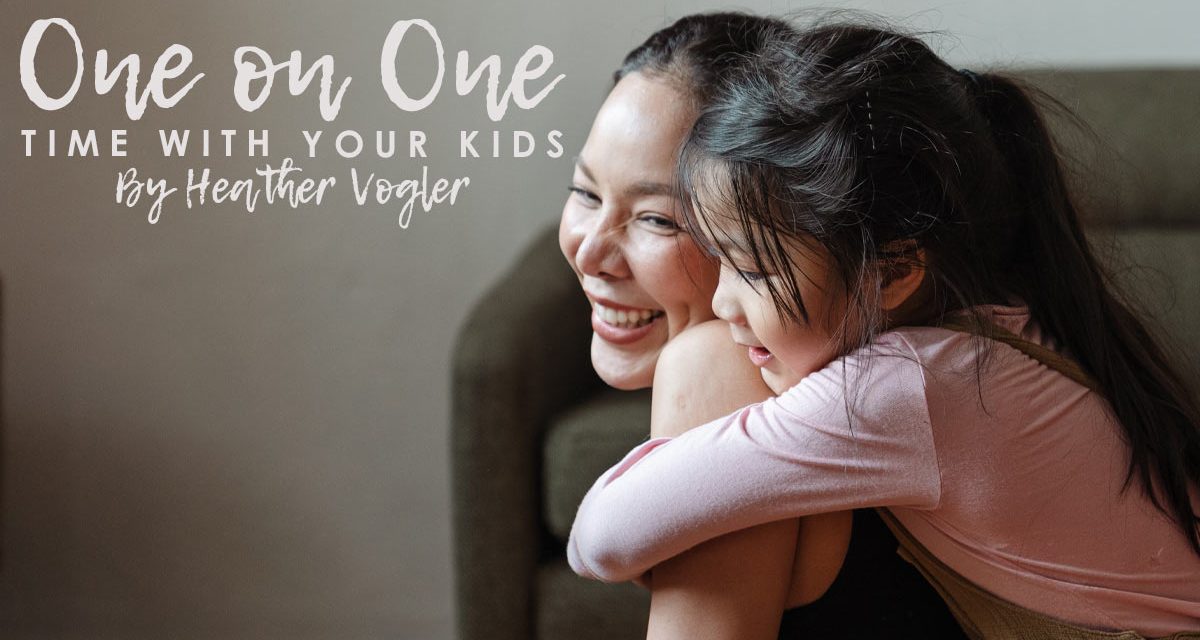One-on-One Time With Your Kids