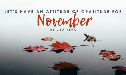 Let’s Have An Attitude Of Gratitude For November