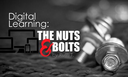 Digital Learning: The Nuts and Bolts