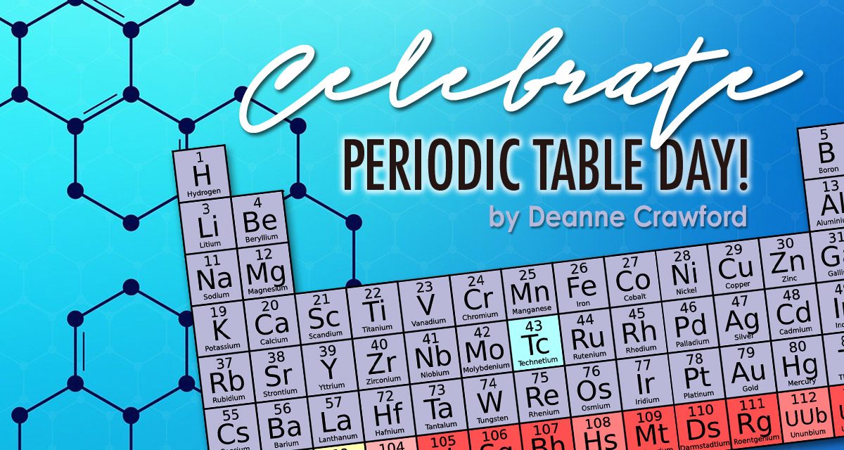 Celebrate Periodic Table Day!
