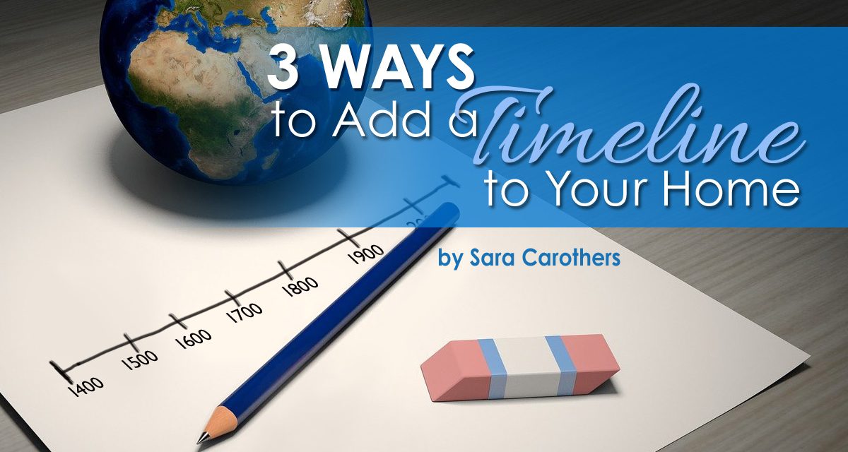 3 Ways To Add A Timeline To Your Home