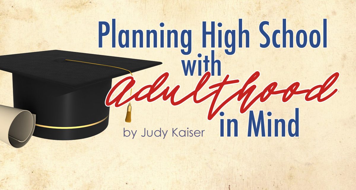 Planning High School With Adulthood In Mind