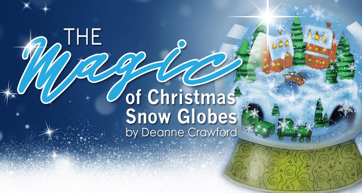 The Magic Of Christmas Snow Globes