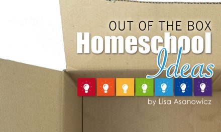 Out of the Box Homeschool Ideas