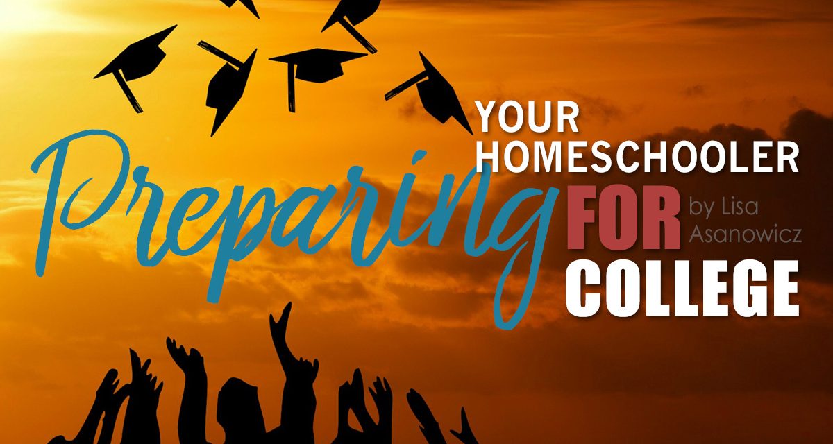 Preparing Your Homeschooler for College
