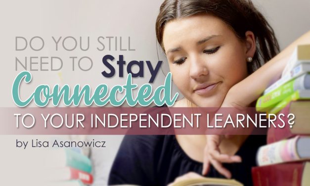 Stay Connected to Your Independent Learners