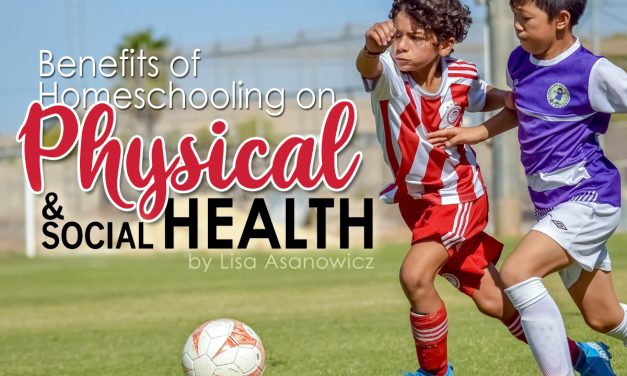 Benefits of Homeschooling on Physical and Social Health