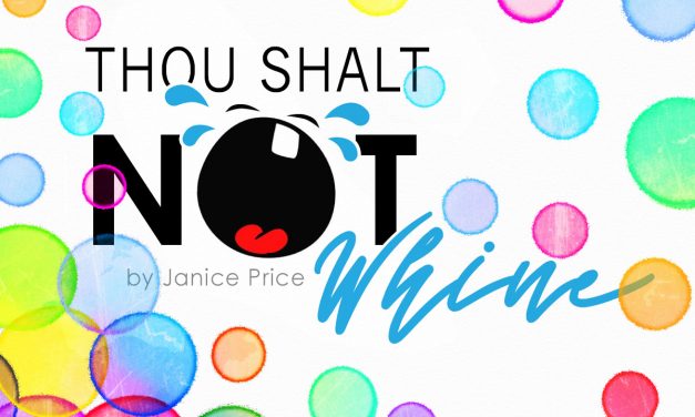 Thou Shalt Not Whine
