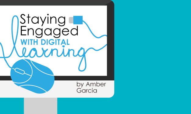 Staying Engaged with Digital Learning