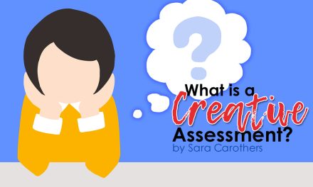 What is a “Creative Assessment?”