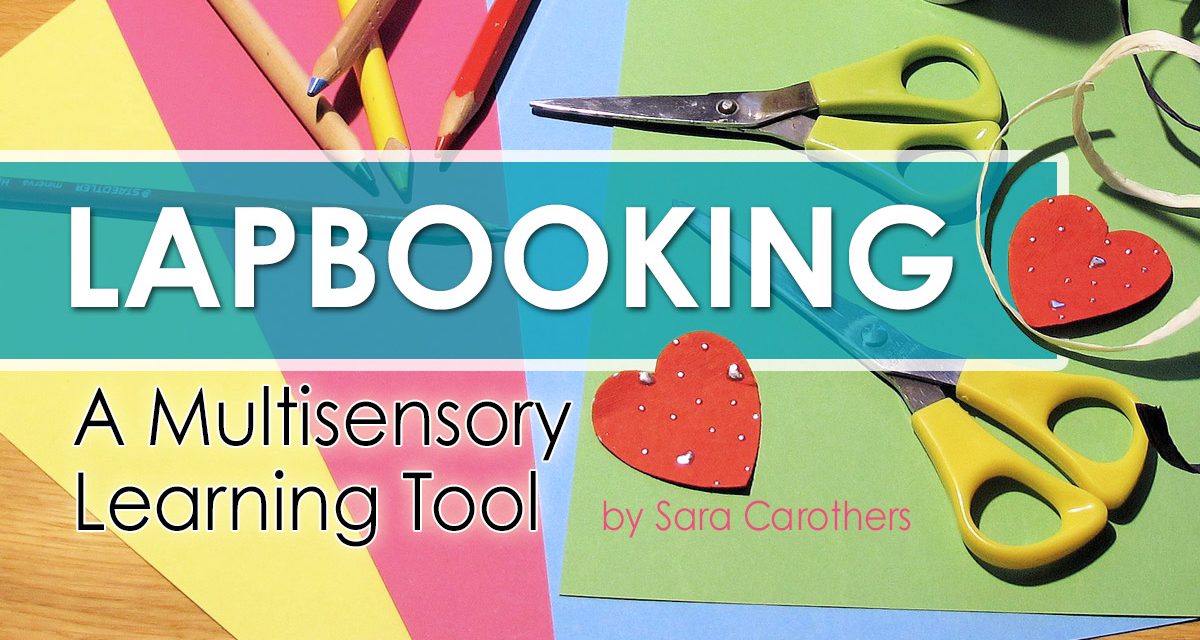 Lapbooking… A Multisensory Learning Tool