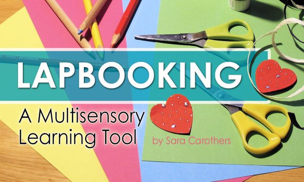 Lapbooking… A Multisensory Learning Tool