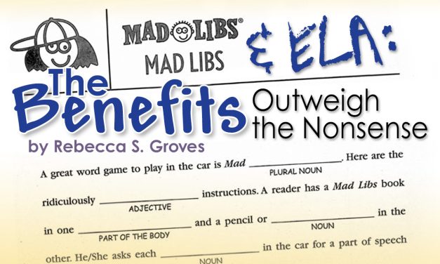 Mad Libs & ELA: The Benefits Outweigh the Nonsense