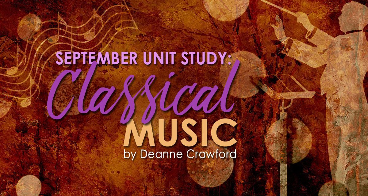 Classical Music Unit Study