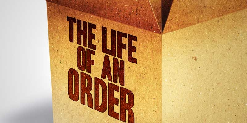 The Life of An Order