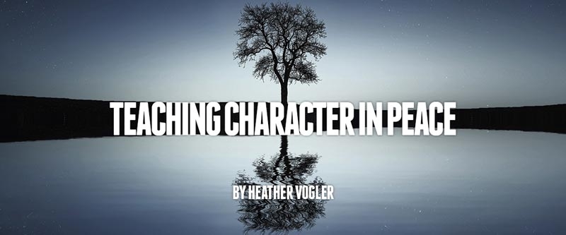 Teaching Character in Peace