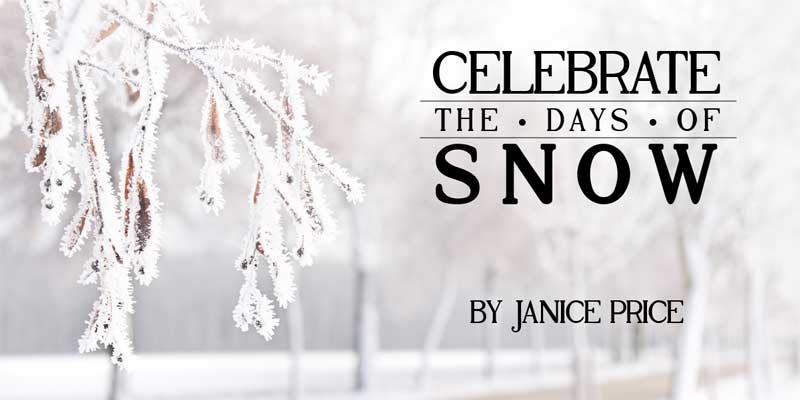 Celebrate the Days of Snow